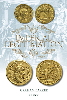 Hardcover Imperial Legitimation: The Iconography of the Golden Age Myth on Roman Imperial Coinage of the Third Century Ad Book