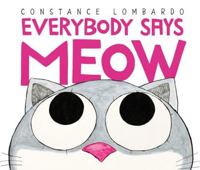 Hardcover Everybody Says Meow Book