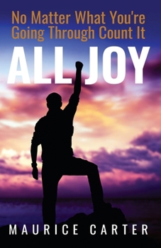 Paperback No Matter What You're Going Through, Count It All Joy Book