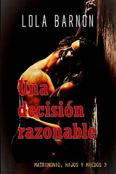 Paperback Una decisión razonable [Spanish] Book