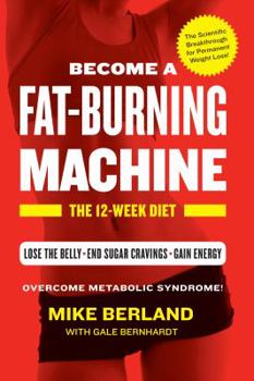 Hardcover Fat-Burning Machine: The 12-Week Diet Book