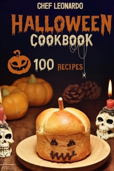 Paperback Halloween Cookbook: 100 Fun and Spooky Halloween Recipes that kids and adults will truly enjoy Book