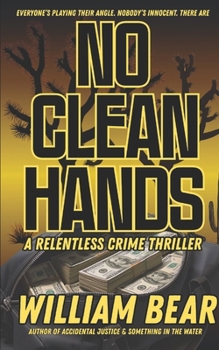 Paperback No Clean Hands: A Relentless Crime Thriller Book