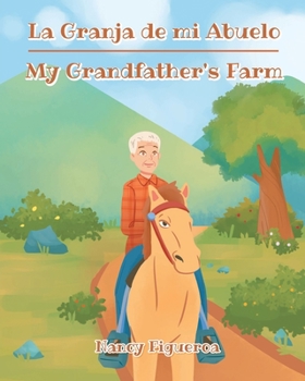 Paperback La Granja de mi Abuelo - My Grandfather's Farm [Spanish] Book