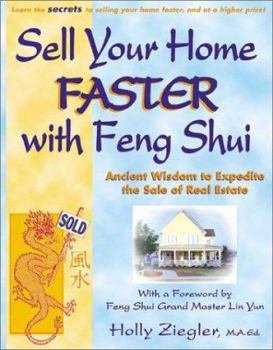 Paperback Sell Your Home Faster with Feng Shui: Ancient Wisdom to Expedite the Sale of Real Estate Book