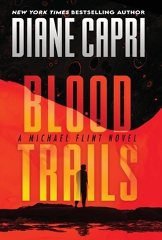 Hardcover Blood Trails: A Michael Flint Novel Book