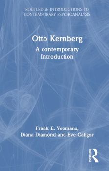 Hardcover Otto Kernberg: A Contemporary Introduction Book
