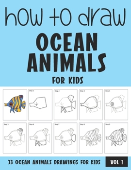 Paperback How to Draw Ocean Animals for Kids - Vol 1 Book