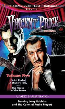 Audio CD Vincent Price Presents, Volume 5: Spirit Radio/A Skunk's Tale/The House of the Raven Book
