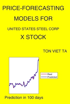 Paperback Price-Forecasting Models for United States Steel Corp X Stock Book