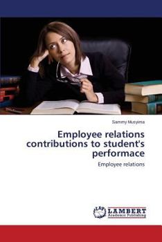 Paperback Employee Relations Contributions to Student's Performace Book