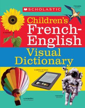 Paperback Scholastic Children's French-English Visual Dictionary Book