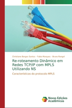 Paperback Re-roteamento Dinâmico em Redes TCP/IP com MPLS Utilizando NS [Portuguese] Book