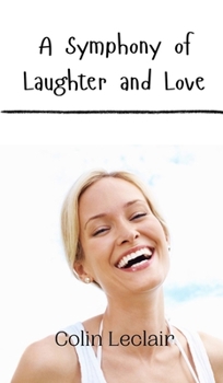Hardcover A Symphony of Laughter and Love Book