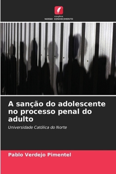 Paperback A sanção do adolescente no processo penal do adulto [Portuguese] Book