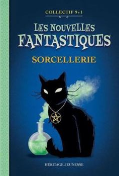 Paperback LES NOUVELLES FANTASTIQUES. SORCELLERIE [French] Book