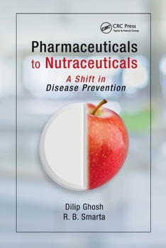 Paperback Pharmaceuticals to Nutraceuticals: A Shift in Disease Prevention Book