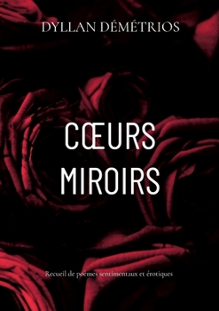 Paperback Coeurs Miroirs [French] Book