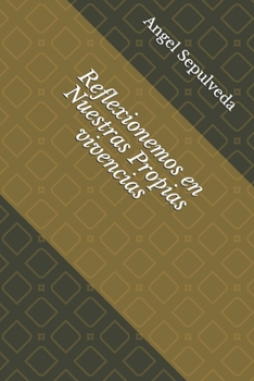 Paperback Reflexionemos en Nuestras Propias vivencias [Spanish] Book