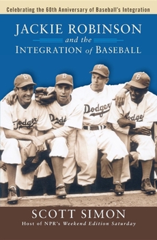 Paperback Jackie Robinson and the Integration of Baseball Book