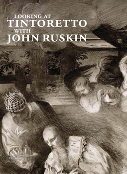 Paperback Looking at Tintoretto with John Ruskin: A Venetian Anthology Book