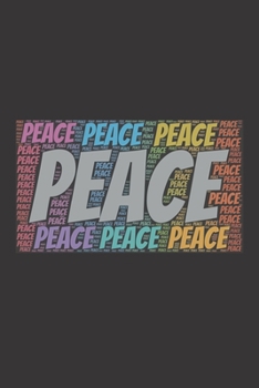 Peace: Notebook, Journal Dot grid, Dotted, Dot 120 Pages DIN A5 (6x9 inches) Notes, Drawings, Planer, Diary, Organization Word Cloud Present