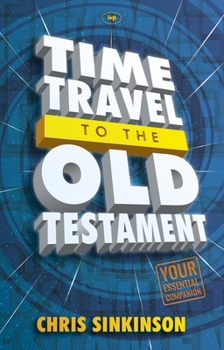 Paperback Time Travel to the Old Testament: Your Essential Companion Book