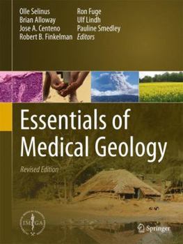 Hardcover Essentials of Medical Geology: Revised Edition Book