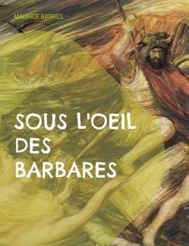 Paperback Sous l'oeil des barbares: Le culte du moi Tome 1 [French] Book