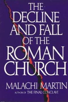 Hardcover The Decline and Fall of the Roman Church Book