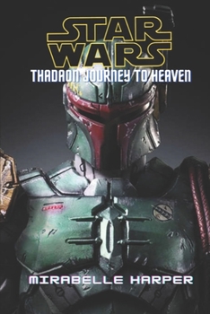 Star War Thadaon Journey To Heaven