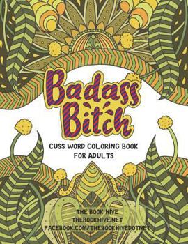 Paperback Badass Bitch: Cuss Word Coloring Books for Adults Book