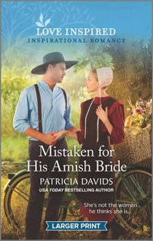 Mass Market Paperback Mistaken for His Amish Bride: An Uplifting Inspirational Romance [Large Print] Book