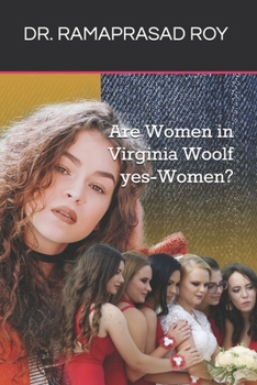 Paperback Are Women in Virginia Woolf yes-Women? Book