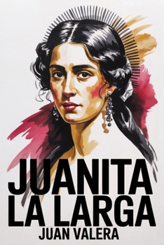 Juanita La Larga: Modern English Translation
