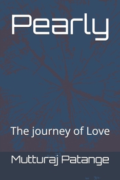 Paperback Pearly: The journey of Love Book