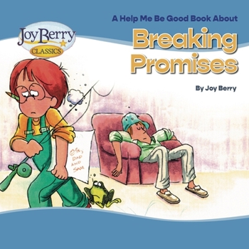 A Book about Breaking Promise - Book  of the Help Me Be Good!