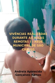 Paperback Vivências Realizadas Durante As Aulas Remotas I - Rede Mun [Portuguese] Book