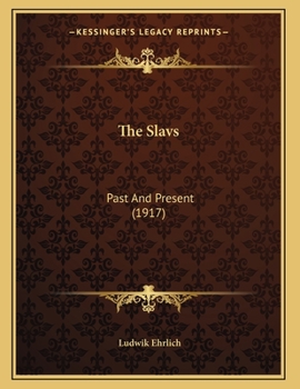 The Slavs: Past and Present