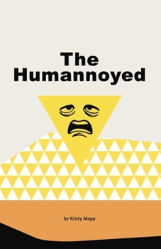 Paperback The Humannoyed: I have this nagging feeling we should be doing something. Book