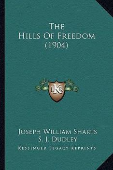 The Hills of Freedom