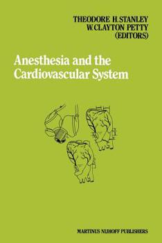 Paperback Anesthesia and the Cardiovascular System: Annual Utah Postgraduate Course in Anesthesiology 1984 Book