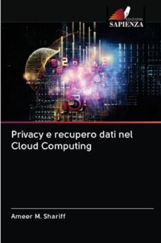 Paperback Privacy e recupero dati nel Cloud Computing [Italian] Book