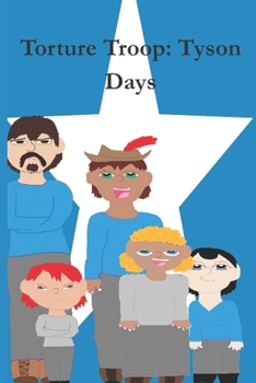 Torture Troop: Tyson Days
