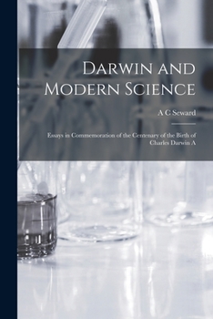 Paperback Darwin and Modern Science; Essays in Commemoration of the Centenary of the Birth of Charles Darwin A Book