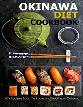 Paperback OKINAWA DIET Cookbook: 50+ Recipes Easy, Delicious and Healthy of Onikawa Book