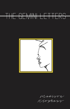 The Gemini Letters - Book #1 of the Gemini Letters
