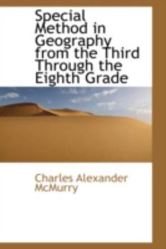 Paperback Special Method in Geography from the Third Through the Eighth Grade Book