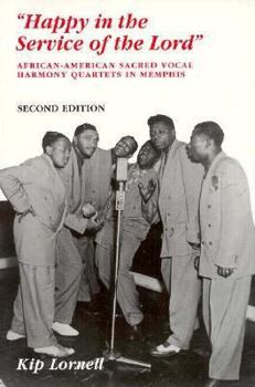 Paperback Happy in Service of Lord: African-American Sacred Vocal Harmony Book