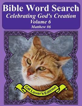 Paperback Bible Word Search Celebrating God's Creation Volume 6: Matthew #6 Extra Large Print Book